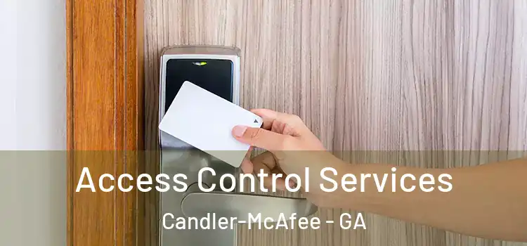 Access Control Services Candler-McAfee - GA