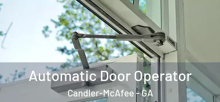 Automatic Door Operator Candler-McAfee - GA