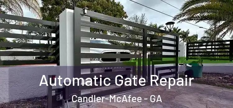 Automatic Gate Repair Candler-McAfee - GA