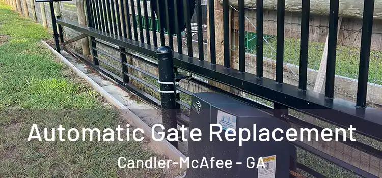Automatic Gate Replacement Candler-McAfee - GA