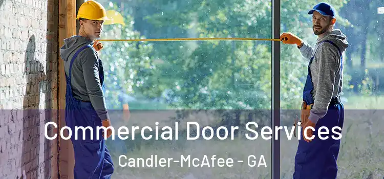 Commercial Door Services Candler-McAfee - GA