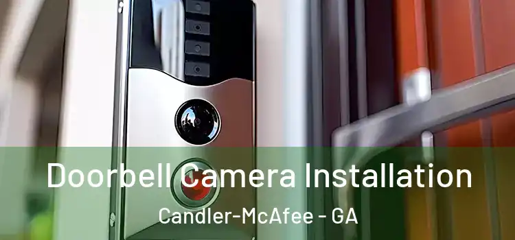  Doorbell Camera Installation Candler-McAfee - GA