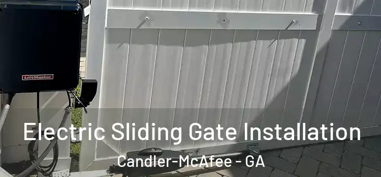  Electric Sliding Gate Installation Candler-McAfee - GA