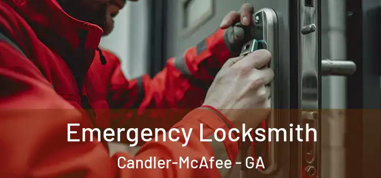 Emergency Locksmith Candler-McAfee - GA