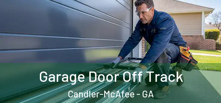  Garage Door Off Track Candler-McAfee - GA