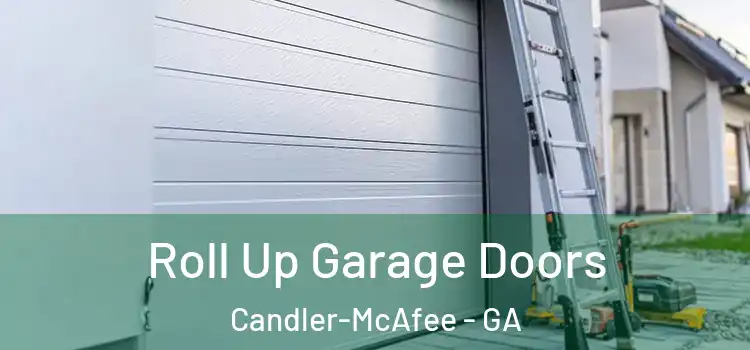  Roll Up Garage Doors Candler-McAfee - GA