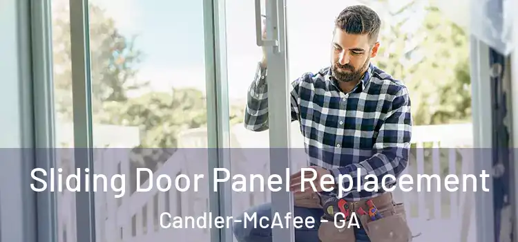  Sliding Door Panel Replacement Candler-McAfee - GA