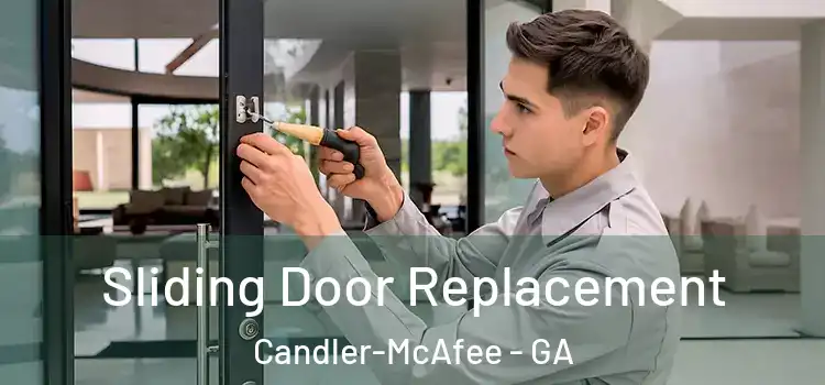 Sliding Door Replacement Candler-McAfee - GA