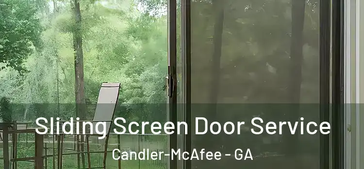 Sliding Screen Door Service Candler-McAfee - GA